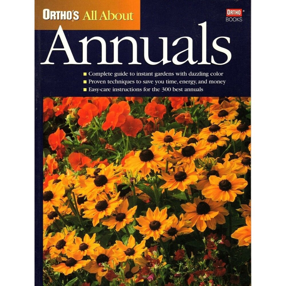 Ortho's All About Annuals Gardening Paperback 1998 New